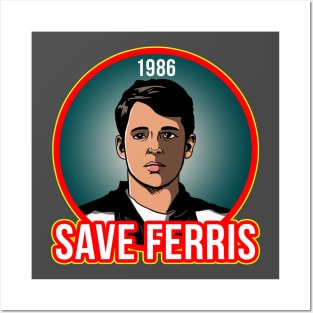 Save Ferris Posters and Art